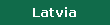 Latvia